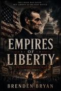 Cover: Empires of Liberty - Brenden Bryan