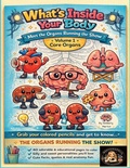 Cover: What's Inside Your Body, Volume 1, Core Organs - Mertonopolis Publications