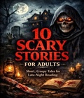 Cover: 10 SCARY STORIES FOR ADULTS - NA