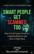 Cover: Smart People Get Scammed Too - CPTX Media LLC
