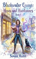 Cover: Hexes & Hardcovers - Simon Rudd