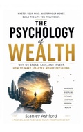 Cover: The Psychology of Wealth - Rohit Patel