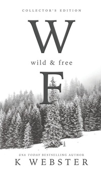 Enlarge image Cover: Wild and Free - Author K Webster LLC