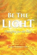 Cover: BE THE LIGHT - Energy Illumination, LLC