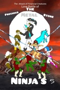 Cover: The Attack of Financial Creatures Love Battle of The Precious Metal Stone Ninjas Part Five - Edward Thompson