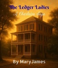 Cover: The Ledger Ladies - Mary James