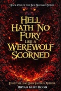 Cover: Hell Hath No Fury Like a Werewolf Scorned - Hemingway Publishers