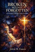 Cover: Broken But Not Forgotten - Everest Press