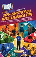 Cover: HowExpert Guide to 365+ Emotional Intelligence Tips - HowExpert