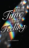 Cover: This Time with Feeling - Mascot Books, Inc.