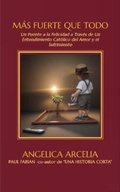 Cover: M&aacute;s Fuerte Que Todo - Rising Winds Press