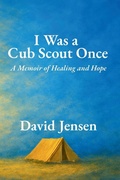 Cover: I Was a Cub Scout Once - Brainstorm Warehouse LLC