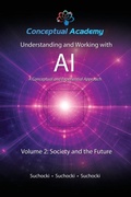 Cover: Understanding and Working with AI, Volume 2 - Conceptual Academy, PBC