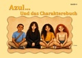 Cover: Azul... und das Charakterebuch - epubli
