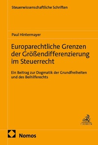 Bild vergrößern Bild: Europarechtliche Grenzen der Größendifferenzierung im Steuerrecht - Nomos