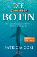 Cover: DIE BOTIN. Wir warten darauf, dass sie kommen. Doch sie sind l&auml;ngst hier. - AMRA Verlag