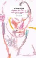 Cover: c&euml;sa da lat dijes tu / milchhaus sagst du - Limbus Verlag