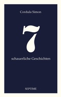 Cover: 7 schauerliche Geschichten - Septime Verlag