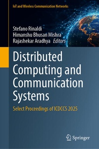 Enlarge image Cover: Distributed Computing and Communication Systems - Springer