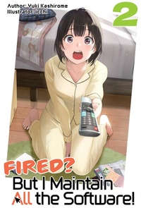 Enlarge image Cover: Fired? But I Maintain All the Software! Volume 2 - J-Novel Club