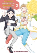 Cover: All Eyes on Nekoyashiki-kun! Notice Me, Not My Characters Volume 2 - J-Novel Knight