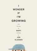 Cover: I Wonder If I'm Growing - Tundra Books