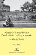 Cover: Narratives of Industry and Decolonisation in Italy 1955-1965 - Legenda