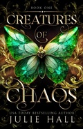 Cover: Creatures of Chaos - Julie Hall