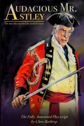 Cover: Audacious Mr Astley - Modern Vaudeville Press