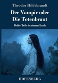 Cover: Der Vampir oder Die Totenbraut - Henricus - Edition Deutsche Klassik GmbH, Berlin