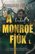 Cover: A h&iacute;rhedt Monroe fi&uacute;k 1. - Werthm&uuml;ller Ren&aacute;ta