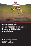 Cover: Problemes de compression d'images lies a la television numerique - Editions Notre Savoir
