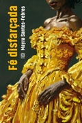 Cover: F&eacute; disfar&ccedil;ada - Pallas Editora