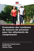 Cover: Evaluation des systemes de mesure de pression pour les vetements de compression - Editions Notre Savoir