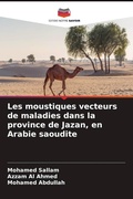 Cover: Les moustiques vecteurs de maladies dans la province de Jazan, en Arabie saoudite - Editions Notre Savoir