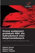Cover: Ocena wydajnosci protokolu MAC dla hybrydowych sieci bezprzewodowych - Wydawnictwo Nasza Wiedza