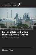 Cover: La Industria 4.0 y sus repercusiones futuras - Ediciones Nuestro Conocimiento