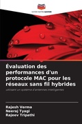 Cover: Evaluation des performances d'un protocole MAC pour les reseaux sans fil hybrides - Editions Notre Savoir