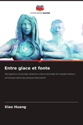 Cover: Entre glace et fonte - Editions Notre Savoir