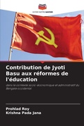 Cover: Contribution de Jyoti Basu aux reformes de l'education - Editions Notre Savoir