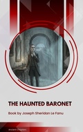 Cover: The Haunted Baronet - Ancient Chapters
