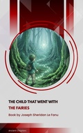 Cover: The Child That Went with the Fairies - Ancient Chapters