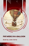 Cover: Five Weeks in a Balloon - Ancient Chapters