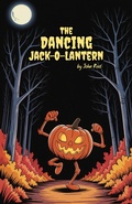 Cover: The Dancing Jack-O-Lantern - Hesworth Publishers