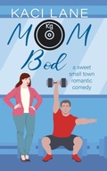 Cover: Mom Bod - Kaci Lane Creations, LLC