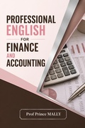 Cover: Professional English for Finance and Accounting - Prof Prince MALLY