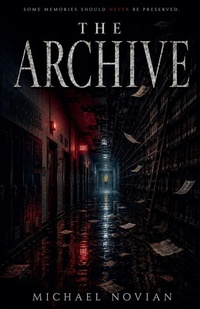 Enlarge image Cover: The Archive - michael novian