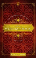 Cover: The Weavers of Magic - KC Writing