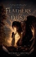 Cover: Feathers In The Dust - Michael J Melton
