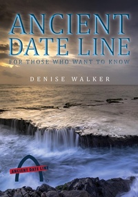 Enlarge image Cover: Ancient Date Line - DENISE WALKER
